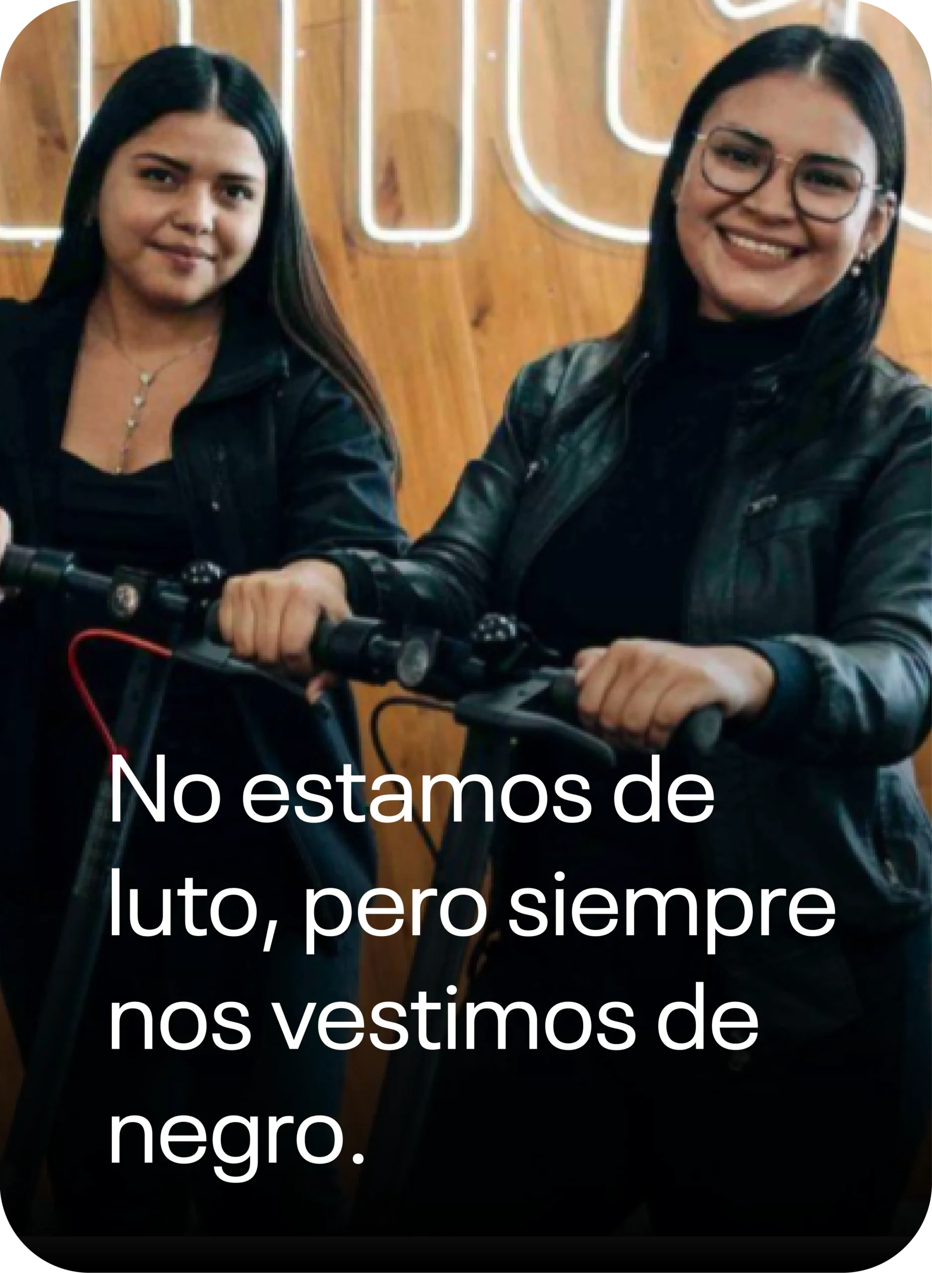 No estamos de luto, pero siempre nos vestimos de negro