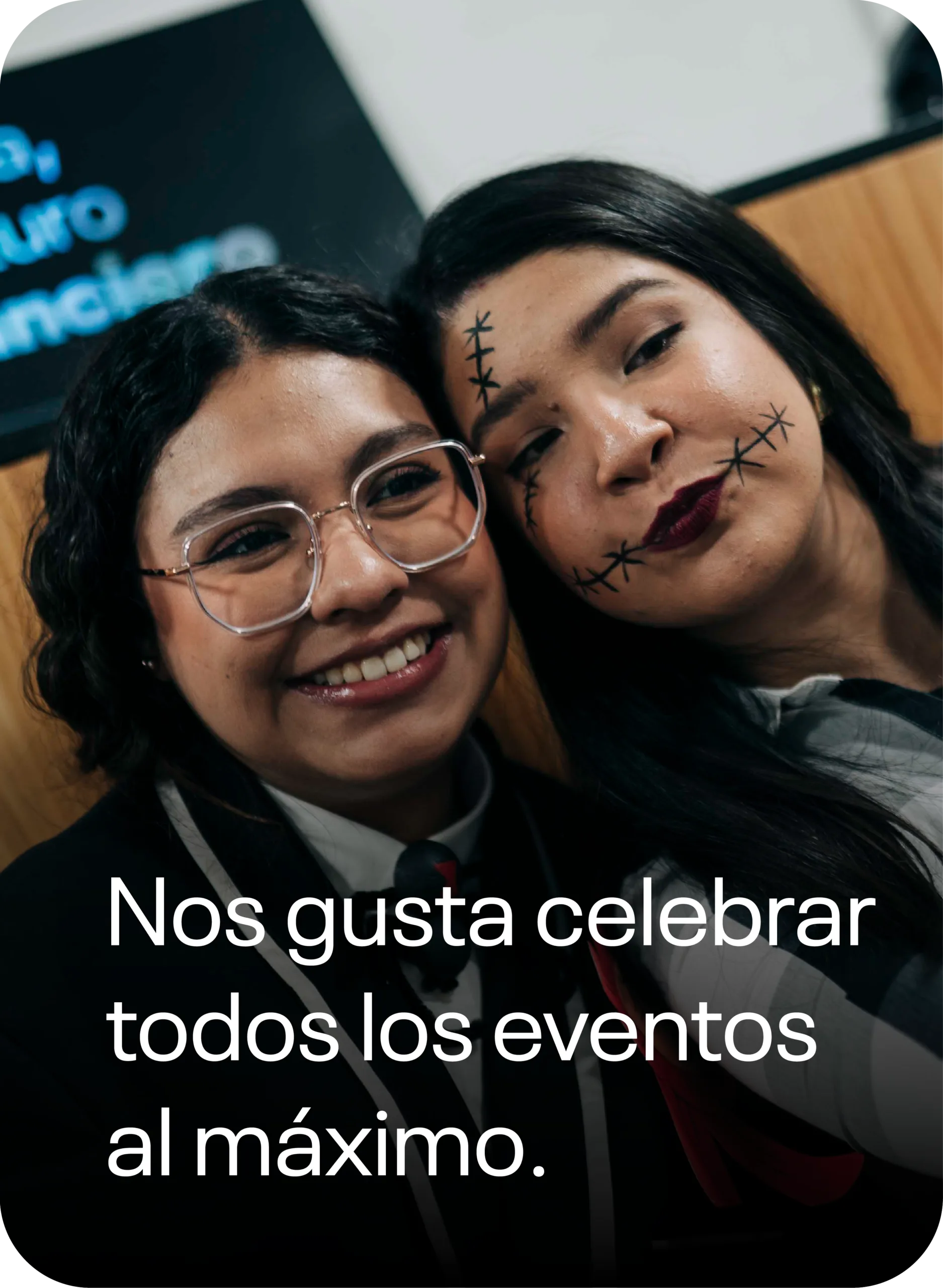 Nos gusta celebrar todos los eventos al máximo