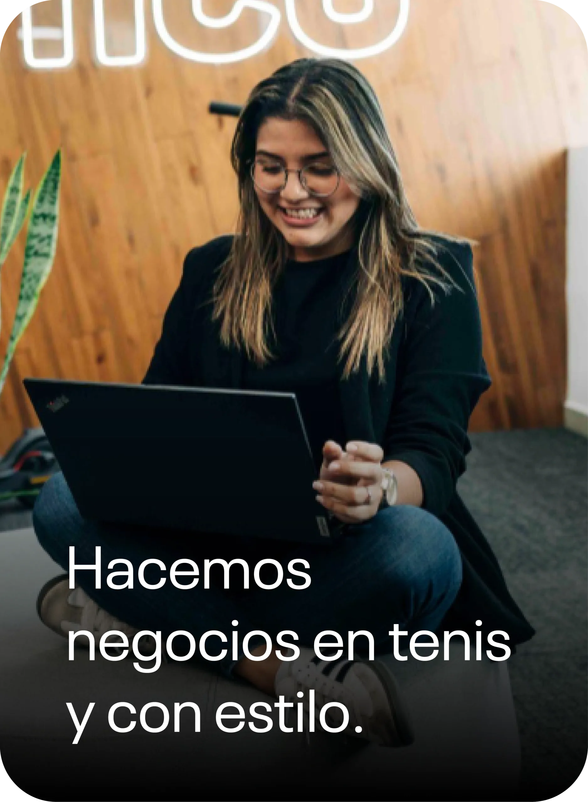 Hacemos negocios en tenis y con estilo